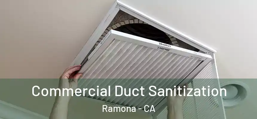  Commercial Duct Sanitization Ramona - CA